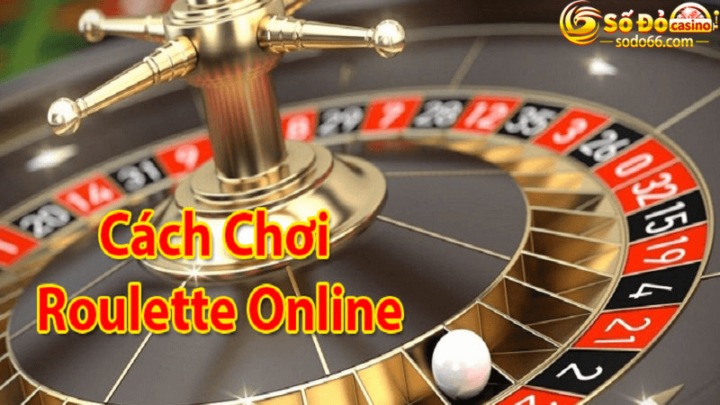 Cách chơi Roulette online